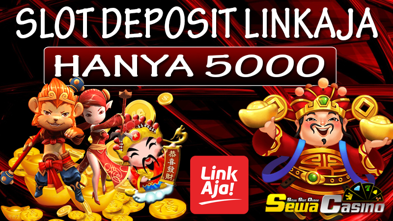 Slot Deposit Linkaja